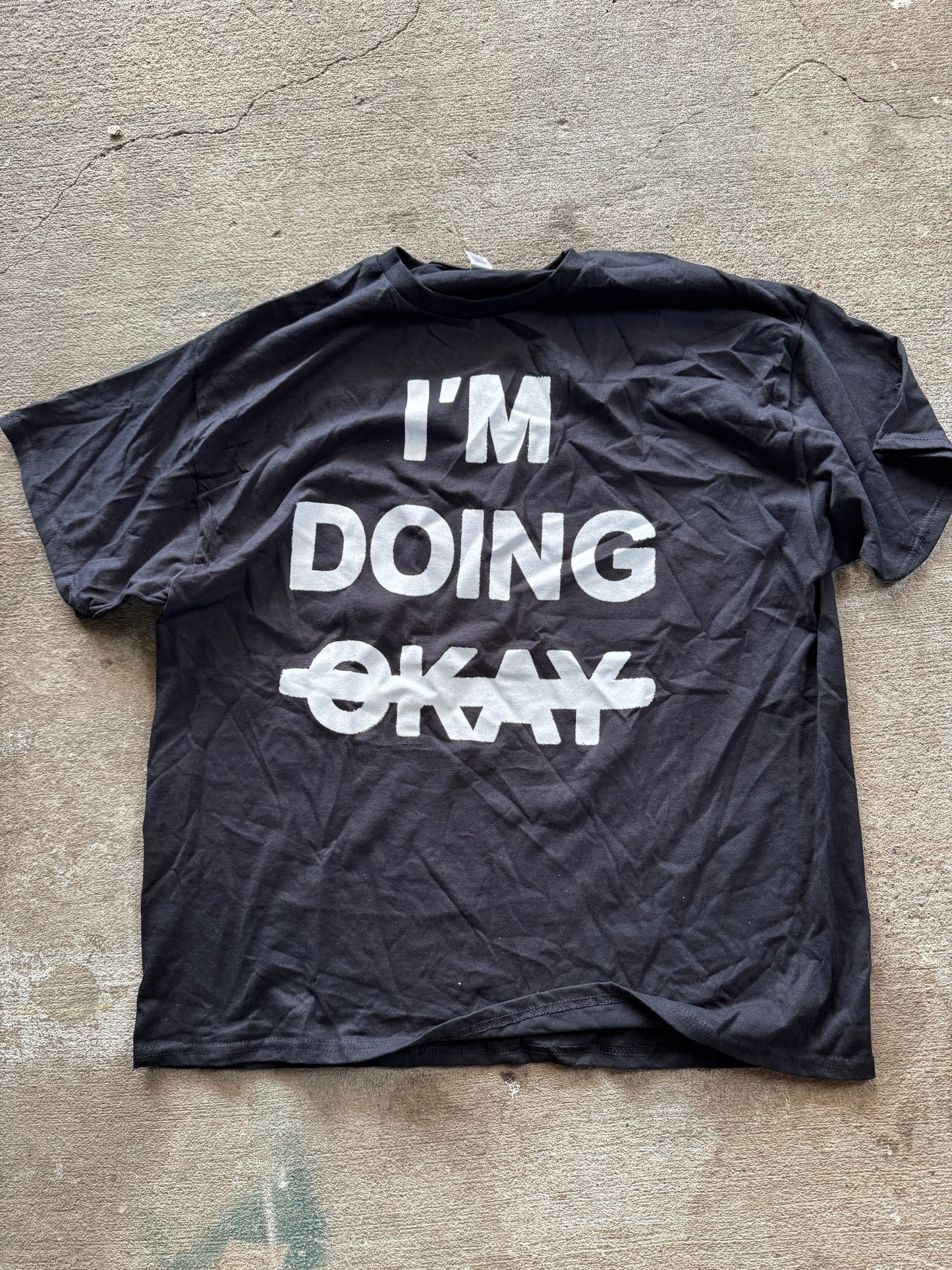I'm Doing Okay Tee